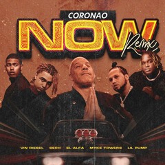 El Alfa Ft. Lil Pump, Vin Diesel, Sech Y Myke Towers - Coronao Now [Official Remix]