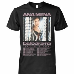 Ana Mena BELLODRAMA TOUR 2024 Shirt