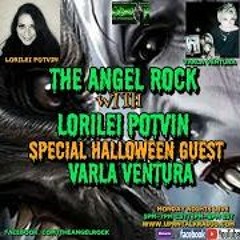 The Angel Rock Halloween Show With Lorilei Potvin & Guest Varla Ventura