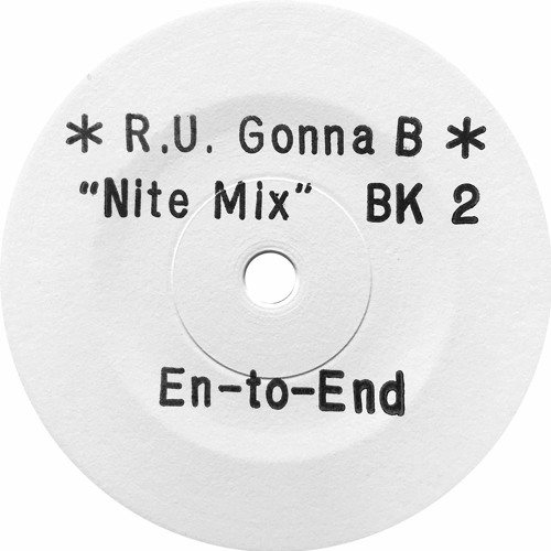 En-to-End - Nite Mix - Are You Gonna Be