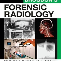 [ACCESS] PDF 📤 Brogdon's Forensic Radiology, Second Edition by  Michael J.,M.D. Thal