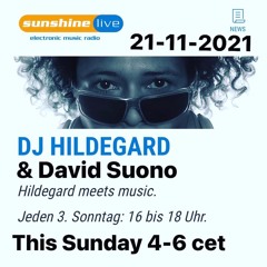 David Suono - Hildegard Meets Music @ Sunshine Live Radio 21/11/2021