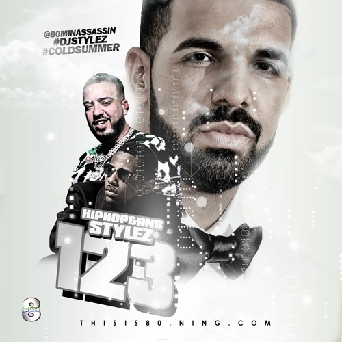 HIPHOP & RNB STYLEZ VOL 123 HOSTED BY @80MINASSASSIN