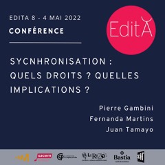 Edita 8 - Conférence - Synchro : Quels droits ? Quelles implications ?