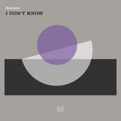 Kotelett - I Don´t Know