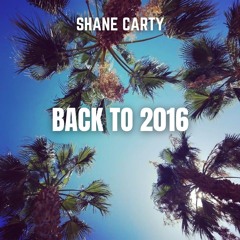Shane Carty- Back To 2016