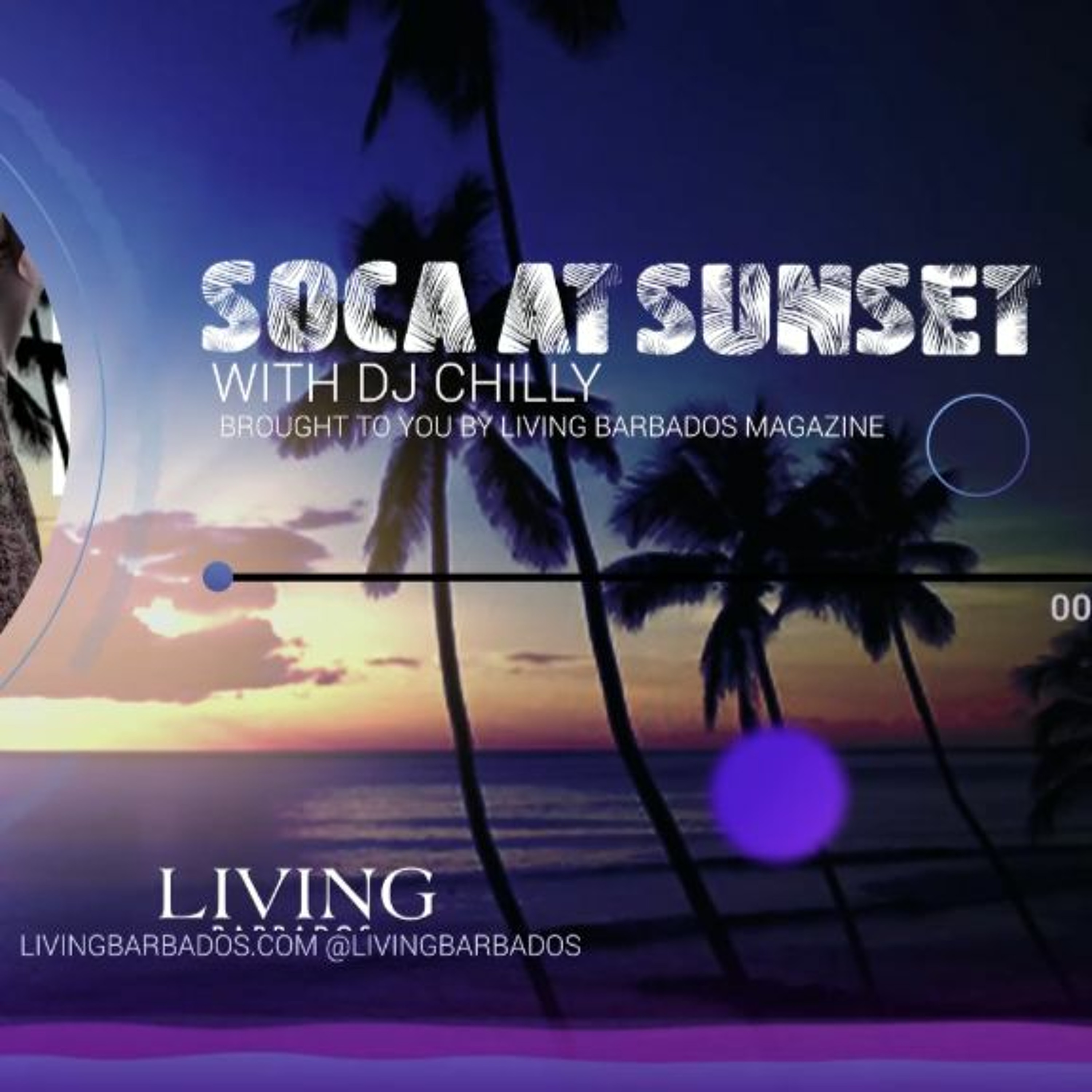 Soca at Sunset Mix Vol.1 Brought to you by Living Barbados Magazine