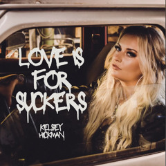 Love Is For Suckers
