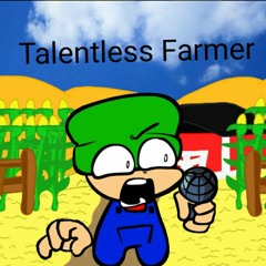 Talentless Farmer