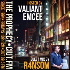 The Prophecy with Valiant Emcee, July 1st, 2022 (Special Guest R4NS0M)