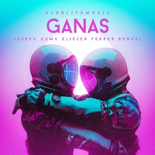 Joseph Gomx, Eliezer Ferrer, Bendel - Ganas (Arcangel)
