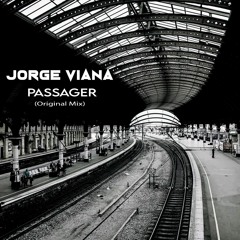 FREE DOWNLOAD: Jorge Viana - Passager (Original Mix)