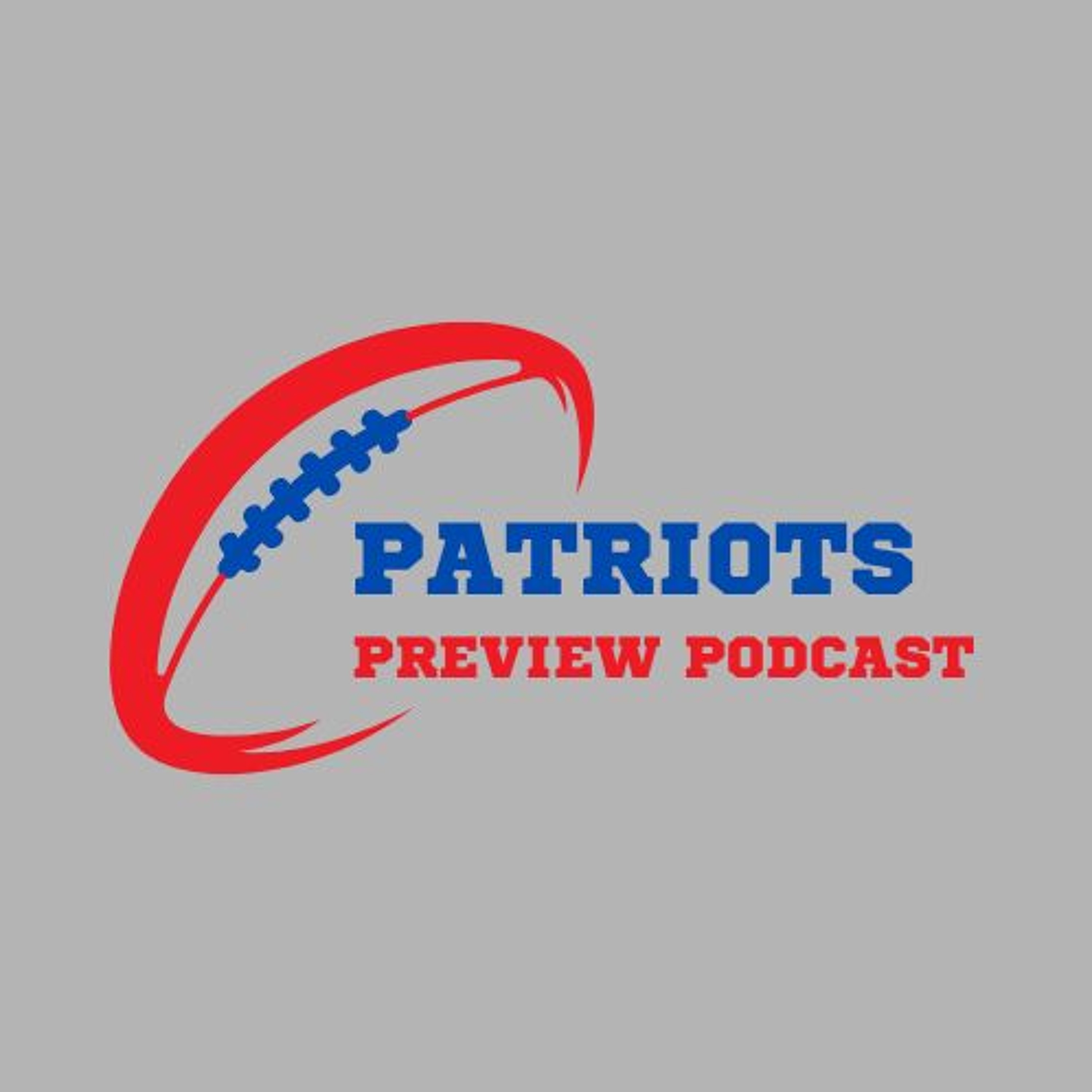Patriots Preview Podcast with Corey Raftery, Ep. 7 episode artwork