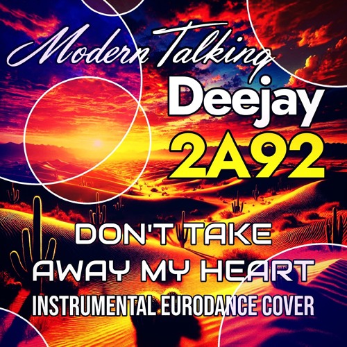 Don't Take Away My Heart (Instrumental Eurodance Cover) - Modern Talking