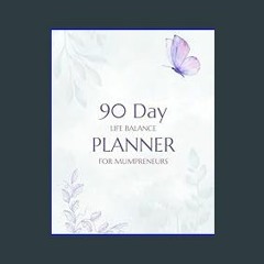 {ebook} 🌟 90 Day Life Balance Planner for Mumpreneurs - Undated. Work-Life Balance, Gratitude and