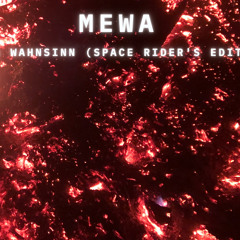 A Wahnsinn (Space Rider's Edit)