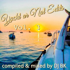 Yacht or Not Edits (Vol. 3 - The Doobie Bounce)