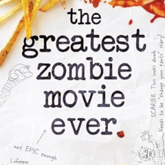 [DOWNLOAD] EPUB 💏 The Greatest Zombie Movie Ever by  Jeff Strand [PDF EBOOK EPUB KIN
