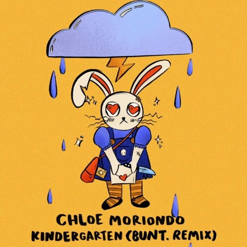 Chloe Moriondo - Kindergarten (BUNT. Remix)