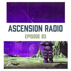 Ascension Radio Episode 83