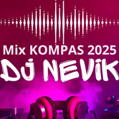 Mix Kompas 2025 Pt1 -DJ Nevik