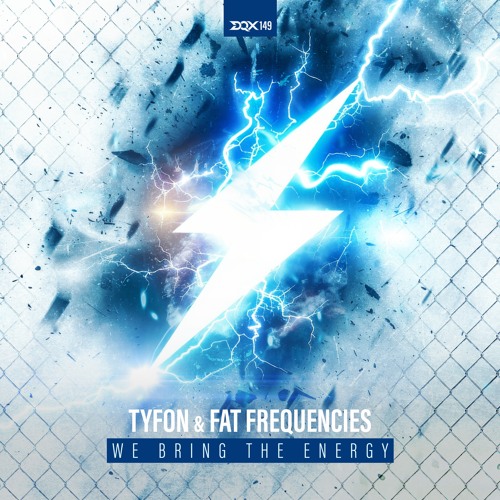 [DQX149] Tyfon & Fat Frequencies - We Bring The Energy