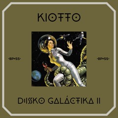 Kiotto - Disko Galáctika II