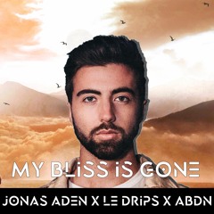 Jonas Aden vs LeDrips - My Bliss is gone (Abdn & LeDrips Bootleg)