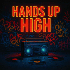 Hands Up High