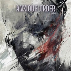 Xye - Anxious Order [Free Donwload]