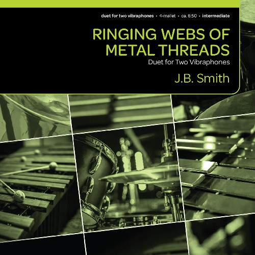 Ringing Webs of Metal Thread (Vibraphone DUet) - J.B. Smith