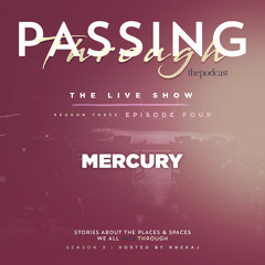 Ep 18: Passing Through Mercury