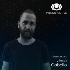 INTROSPECTIVE Episode 017 - José Cabello