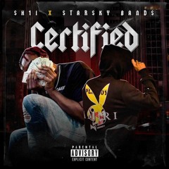 Certified -Sh1i x Starsky Bands