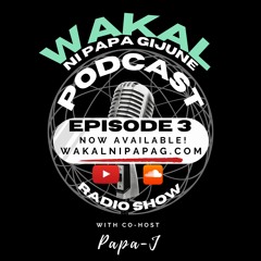Episode 3 #wakalnipapag #filipinopodcast