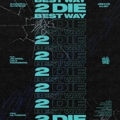 DJ CHARI  Best Way 2 Die feat. Jin Dogg, LEX & YOUNGBONG.