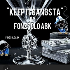 Gangsta X FonzSolo ABK