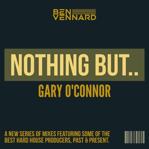 Nothing But...Gary O'Connor