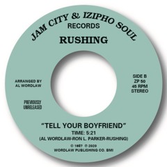 RUSHING -TELL YOUR BOYFRIEND