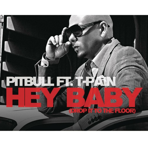 Hey Baby Pitbull Mp3 - Colaboratory