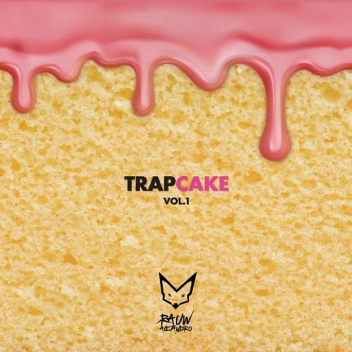 Trap Cake Vol.1 Mix Rauw Alejandro