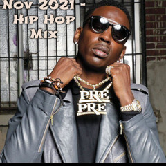 Nov 2021 - Hip Hop & Young Dolph Mix