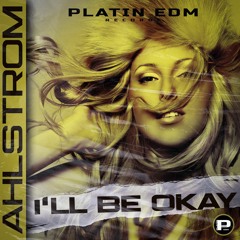 Ahlstrom - I'll Be Okay (P023)