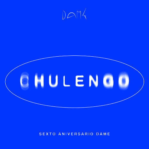 6 ANIVERSARIO DAME; CHULENGO