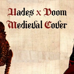 Hades X Doom | Medieval Style / Bardcore