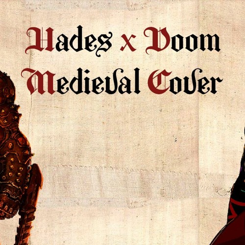 Hades X Doom | Medieval Style / Bardcore