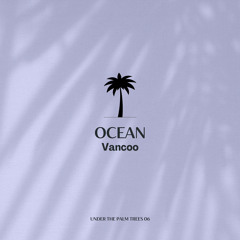 Vancoo - Ocean (Extended Mix)