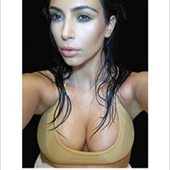 [FREE] KINDLE 🧡 Kim Kardashian Selfish by  Kim Kardashian West PDF EBOOK EPUB KINDLE