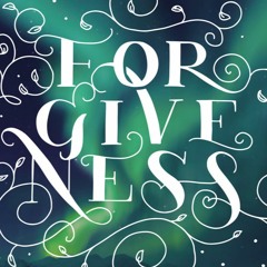 'Forgiveness"