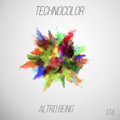 TechnoColor Podcast 174 | Altrd Being